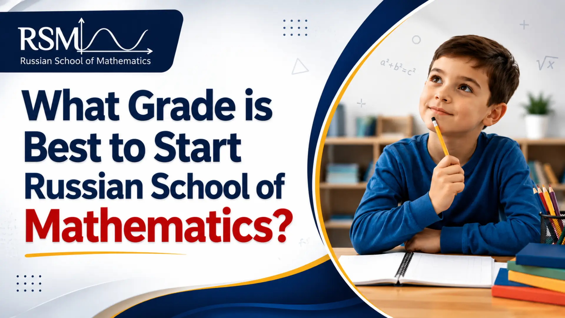 What Grade is Best to Start Russian School of Mathematics?